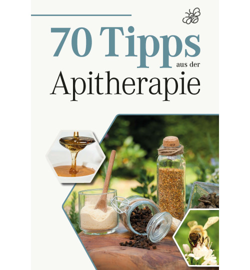 70 Tipps aus der Apitherapie