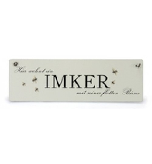 Schild " Imker mit flotter Biene ..."