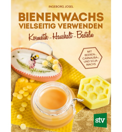 Bienenwachs vielseitig verwenden