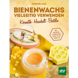 Bienenwachs vielseitig verwenden