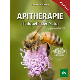 Apitherapie - Heilquelle der Natur